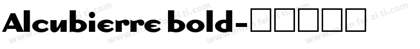 Alcubierre bold字体转换
